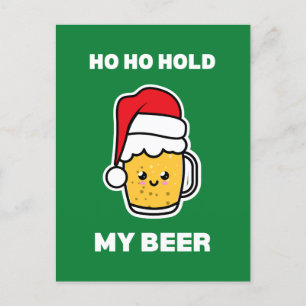 HO HO HOLD MY BEER CUTE BEER SANTA POSTCARD