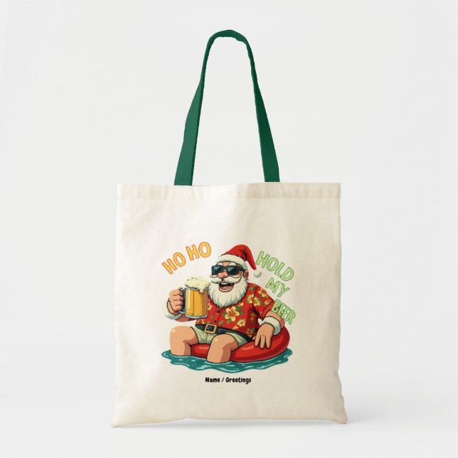 Ho Ho Hold My Beer Funny Drinking Santa Christmas  Tote Bag (Front)