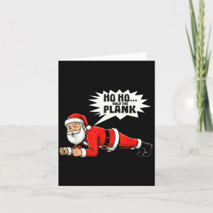 Ho Ho Hold The Plank Christmas Santa Workout Funny Card