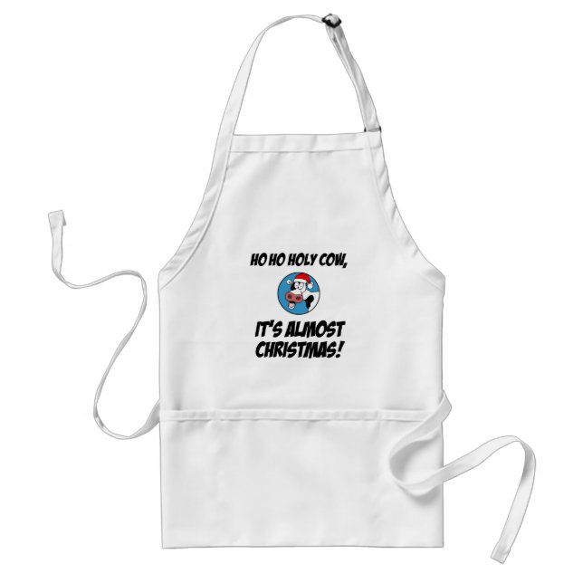 Ho Ho Holy Cow It's Almost Christmas Adult Apron (Front)