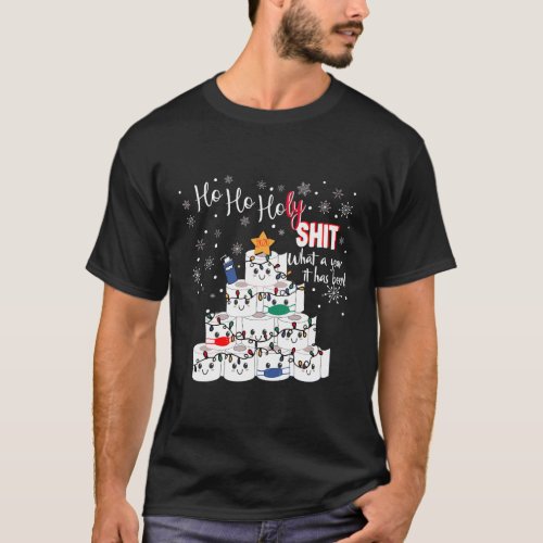 Ho Ho Holy What A Year 2020 Funny Sarcastic Christ T_Shirt