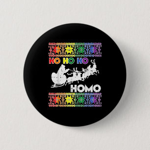 Ho Ho Homo Gay Ugly Xmas Sweater Funny Lgbt Christ Button