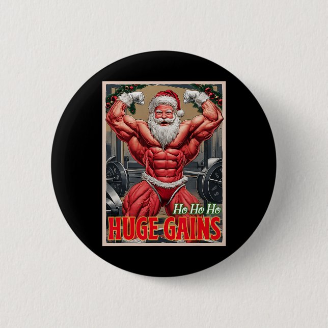Ho Ho Huge Gains Pumping Bodybuilder Santa Christm Button (Front)