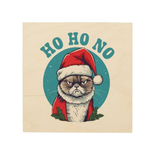 Ho ho no _ funny grumpy santa cat wood wall art