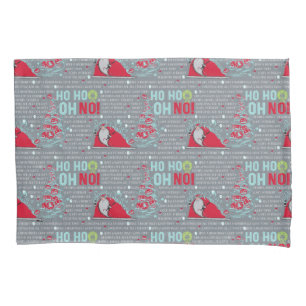 Ho Ho Oh No Santa Claus Pillow Case