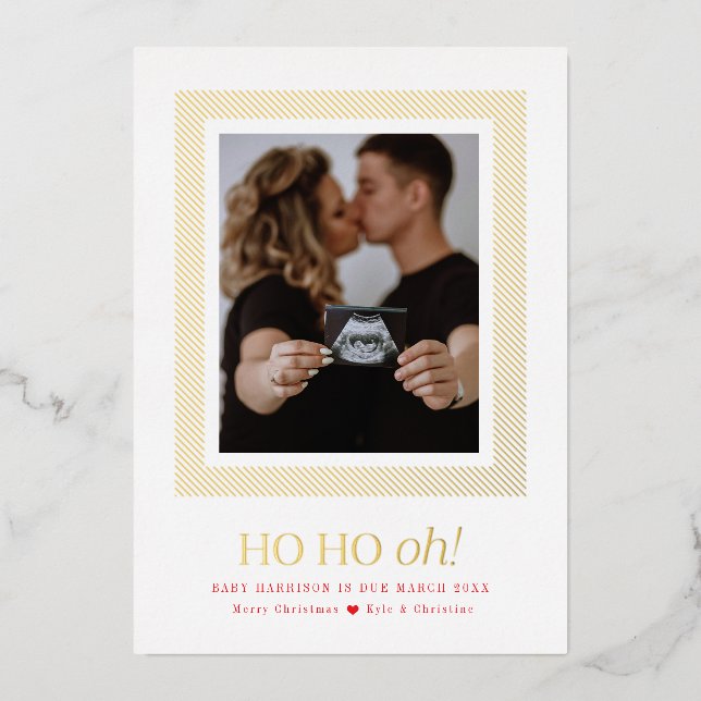 Ho Ho Oh Pregnancy Announcement Foil Holiday Card (Front)