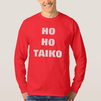 HO HO TAIKO Christmas T-shirt- Long Sleeve T-Shirt