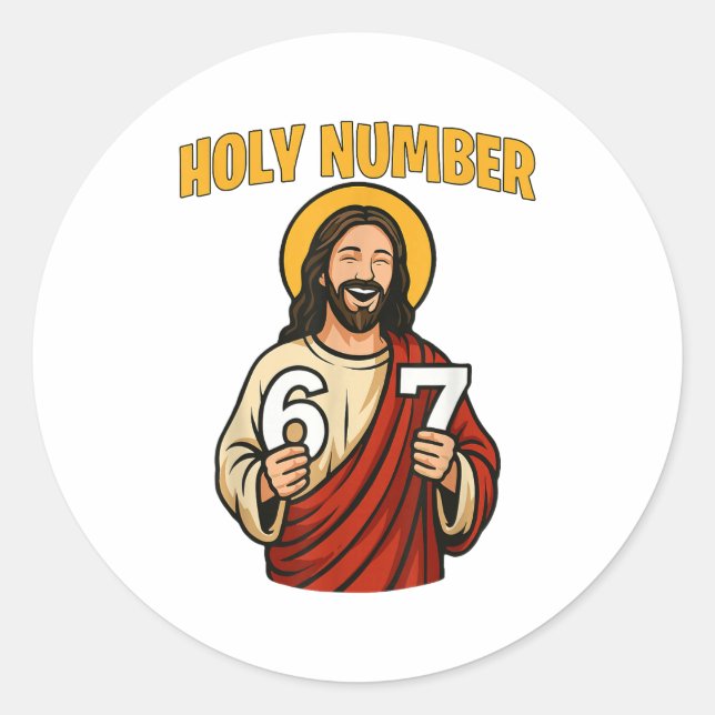 Ho-ly Number 67 Christian 6 7 Meme Men Women  Classic Round Sticker (Front)