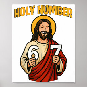 Ho-ly Number 67 Christian 6 7 Meme Men Women Poster