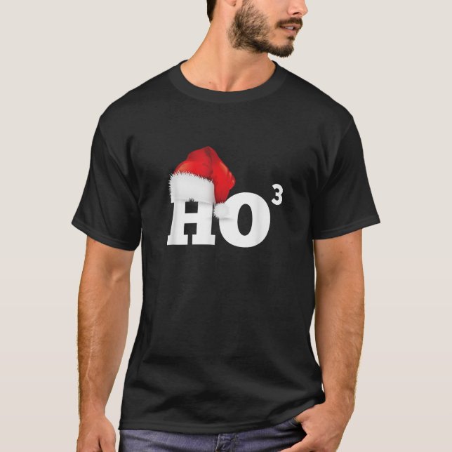 Ho To The Third Power T Shirt Funny Christmas Ho H (Front)