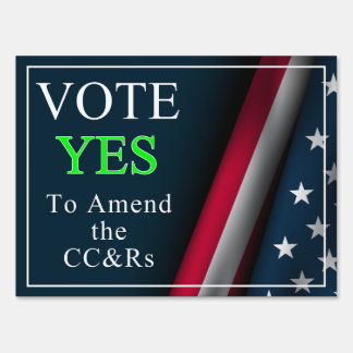 HOA - CC&R AMENDMENT - YES SIGN
