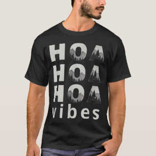 Hoa Hoa Hoa Hoa Hoa Season Vibes T-Shirt