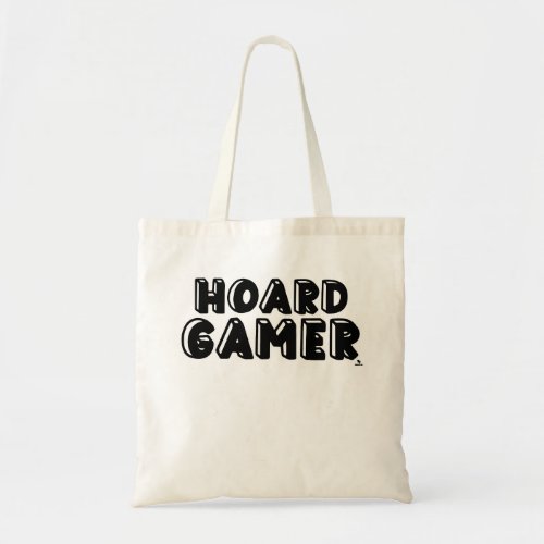 Hoard Gamer Fun Board Game Collect Slogan Tote Bag