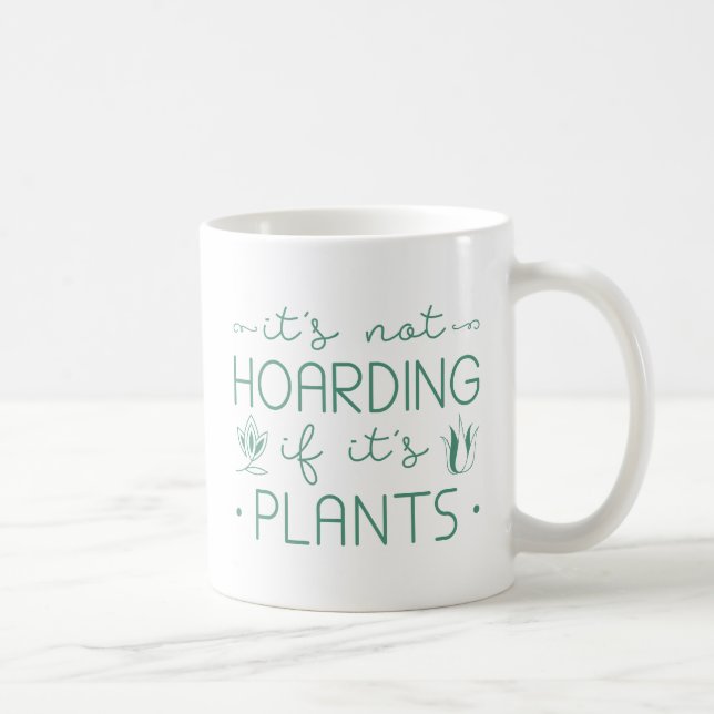 Hoarding Plants Coffee Mug (Right)