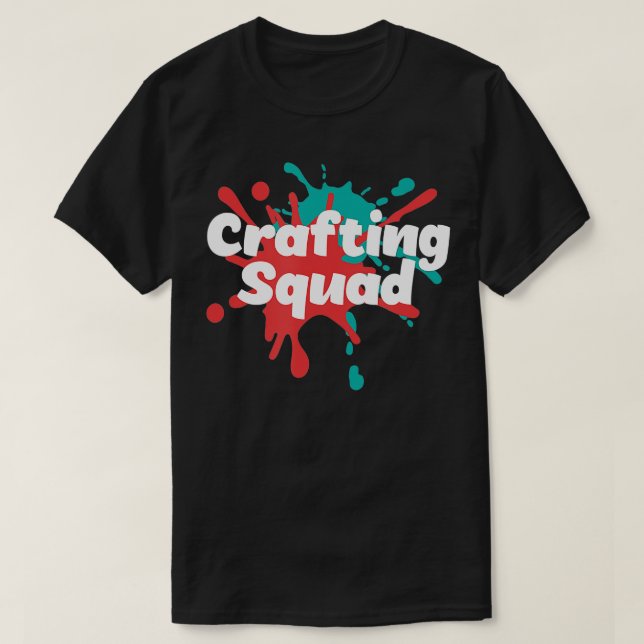 Hobby Crafter Designer Crafting Squad  T-Shirt (Design Front)