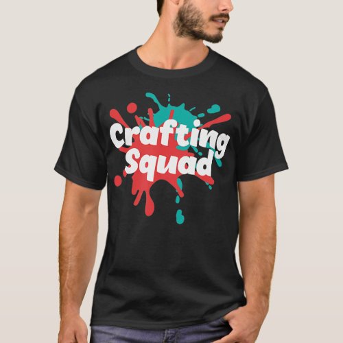 Hobby Crafter Designer Crafting Squad  T_Shirt