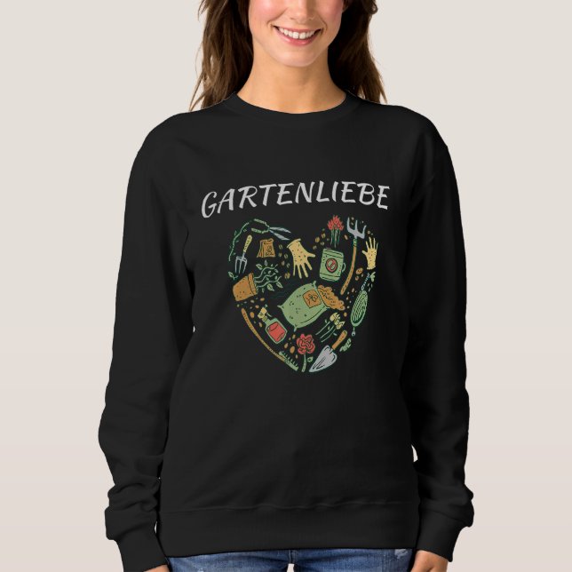 Hobby Gardener Garden Tools Allotments Garden Love Sweatshirt (Front)