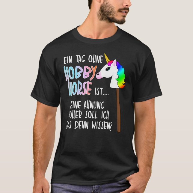 Hobby Horse Hobbyhorse Saying T-Shirt (Front)