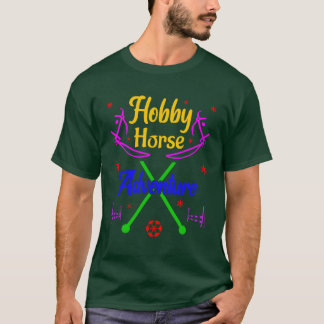 Hobby Horsing Hobbyhorse Adventure gift T-Shirt