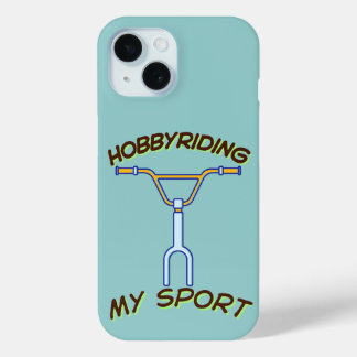 Hobby Riding My Sport iPhone 15 Case
