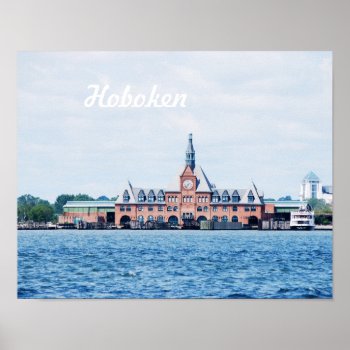 Hoboken Poster by GoingPlaces at Zazzle