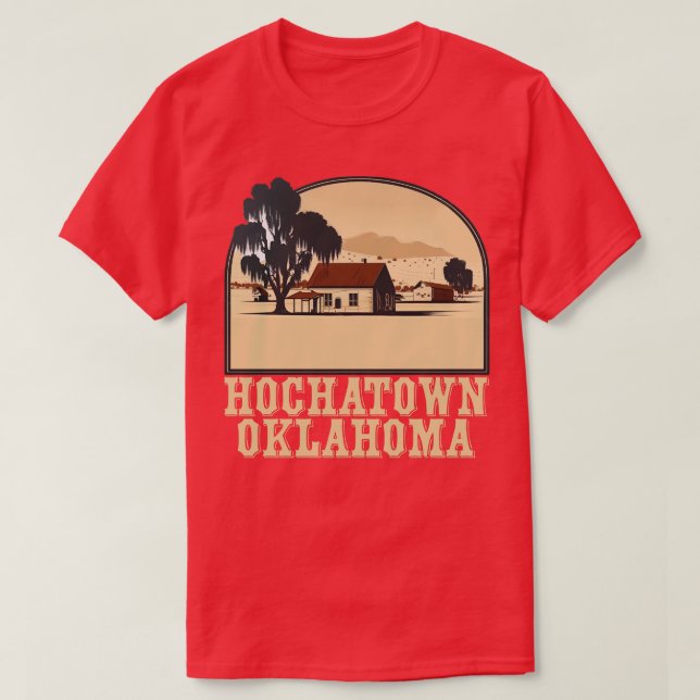 Hochatown Oklahoma city T-Shirt (Design Front)