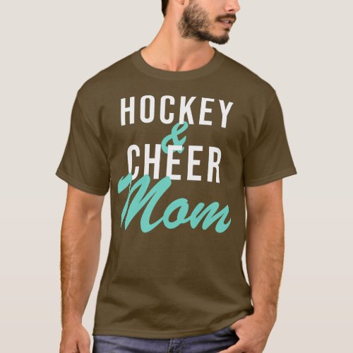 Hockey And Cheer Mom T_Shirt