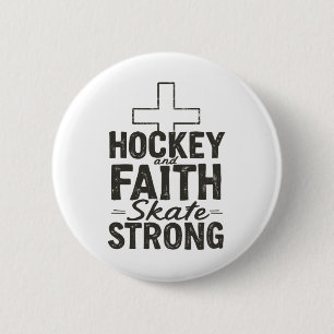 Hockey And Faith Skate Strong Button