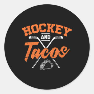 Hockey And Tacos Fun Ice Hockey Player Gift Classic Round Sticker