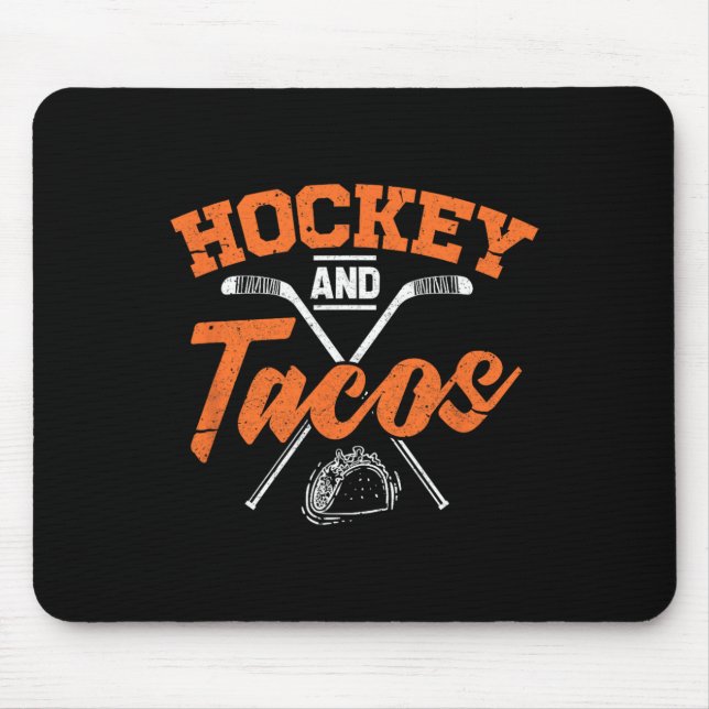 Hockey And Tacos Fun Ice Hockey Player Gift  Mouse Pad (Front)