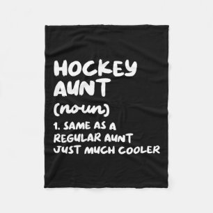 Hockey Aunt Definition Funny Amp; Sassy Sports Fleece Blanket