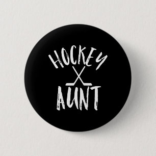 Hockey Aunt Sports Fan  Cheer Vintage Gift  Button
