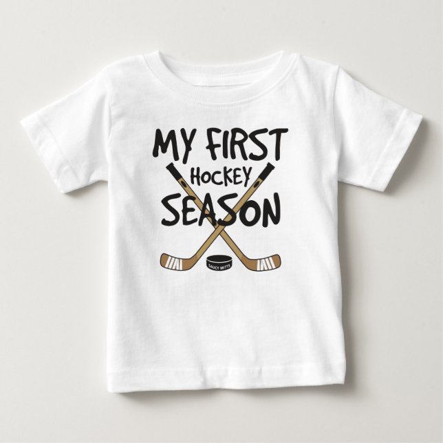 Hockey Baby My First Hockey Season Hockey Sticks T-Shirt (Front)