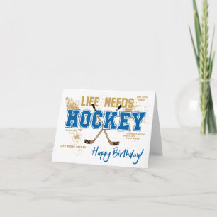 Hockey Birthday Card - Life Needs Hockey