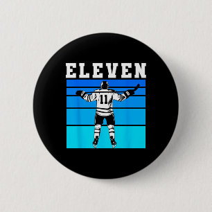 Hockey Boy 11th Birthday Eleven Ice Hockey Birthda Button