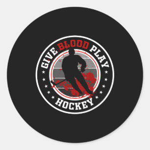 Hockey Boy Stuff Or Give Blood Play Hockey White  Classic Round Sticker