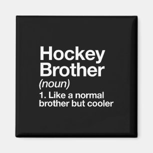 Hockey Brother Definition Funny Sports  Magnet