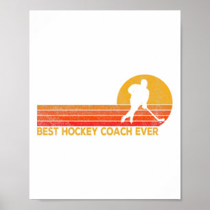 Hockey Coach Ever Ice Hockey Team Coach Retro  Poster