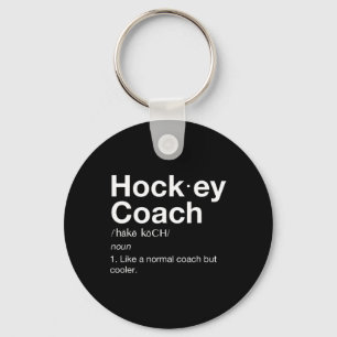 Hockey Coach Fun Sport Coaching Definition  Keychain