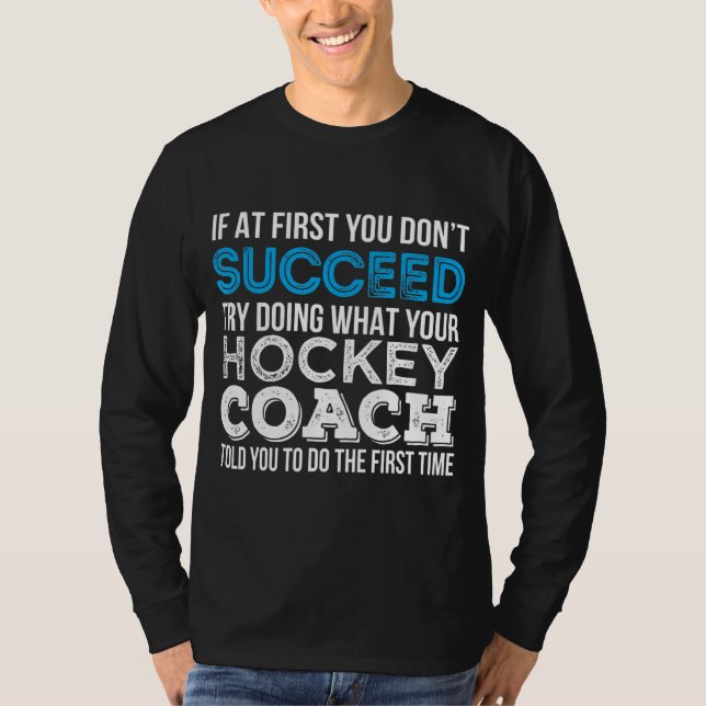 Hockey Coach Funny Gift T-Shirt (Front)
