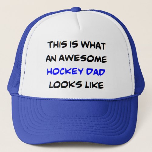 hockey dad awesome trucker hat