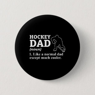 Hockey Dad Definition Funny Cool Sports Father Button