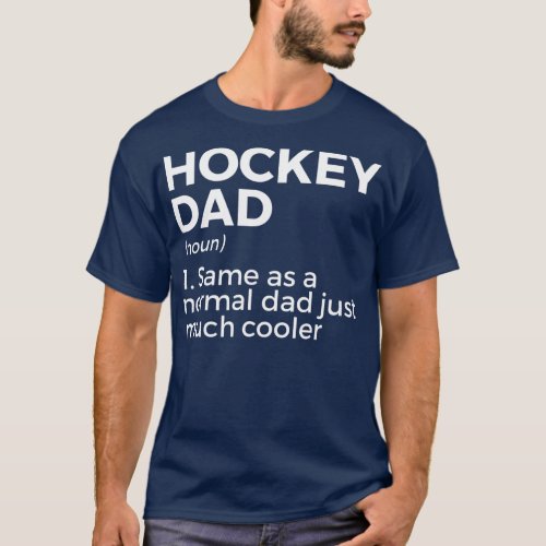 Hockey Dad Definition  T_Shirt