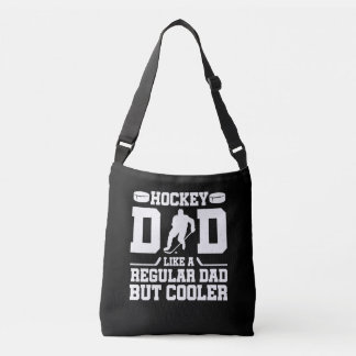 Hockey Dad Like A Regular Dad But Cooler Crossbody Bag