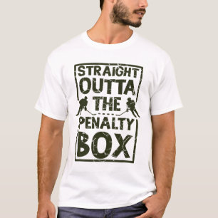 Hockey Fan Straight Outta The Penalty Box Hockey S T-Shirt