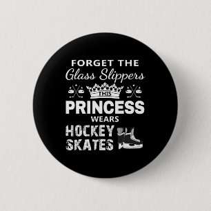 Hockey  for Girls - This Princess Wears Hockey Ska Button