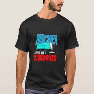 Hockey Gives Me A Zamboner Funny Hockey Player Win T-Shirt