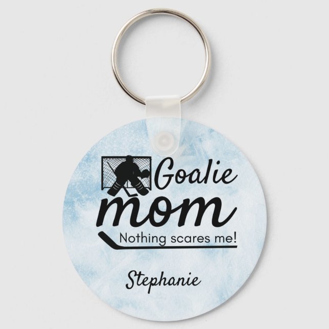 Hockey Goalie Mom Keychain not scared blue ice (Front)