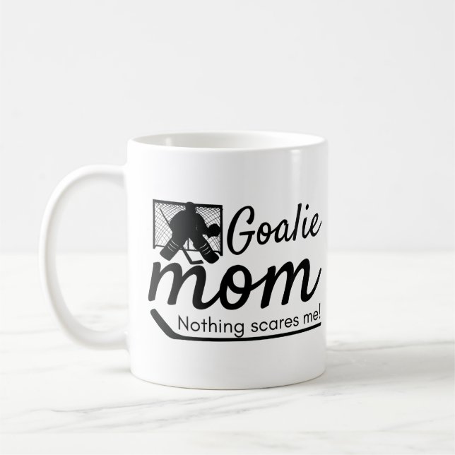 Hockey Goalie Mom Mug not scared black (Left)