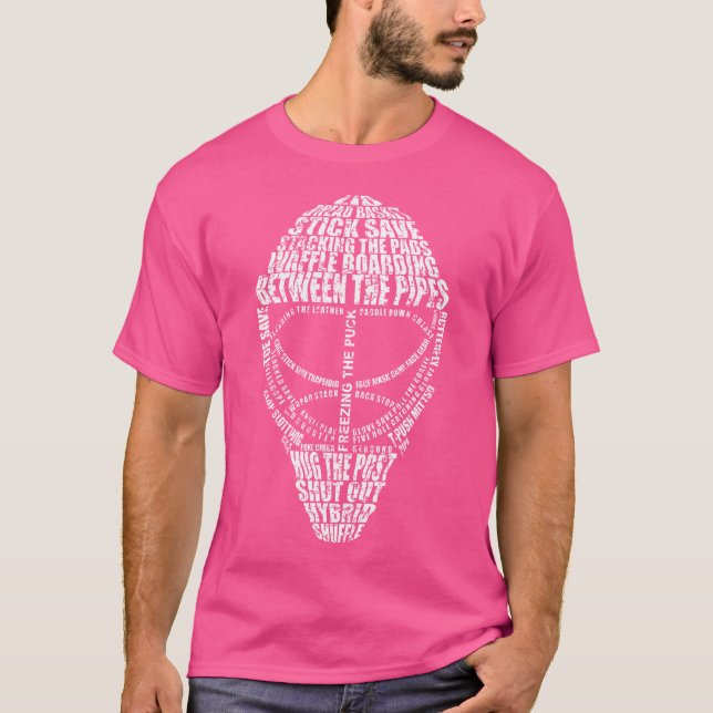 Hockey Goalie Quote For Hockey Goalie T-Shirt (Front)